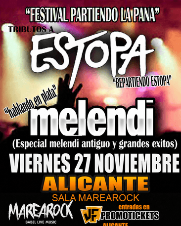 alt_im: FESTIVAL PARTIENDO LA PANA (Tributo a Estopa + Melendi)